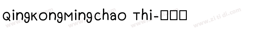 QingKongMingChao Thi字体转换